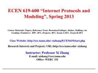 ECEN 619-600 “Internet Protocols and Modeling”, Spring 2013