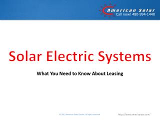 Solar Electric Systems - What You Need to Know about Leasing
