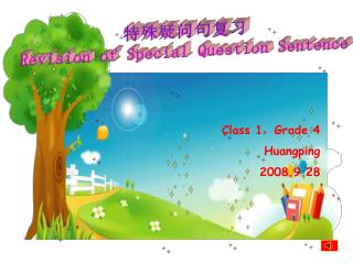 Class 1 ， Grade 4 Huangping 2008.9.28