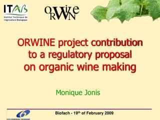 ORWINE project contribution to a regulatory proposal on organic wine making