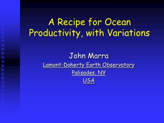 A Recipe for Ocean Productivity, with Variations