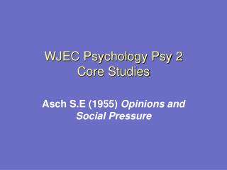 WJEC Psychology Psy 2 Core Studies