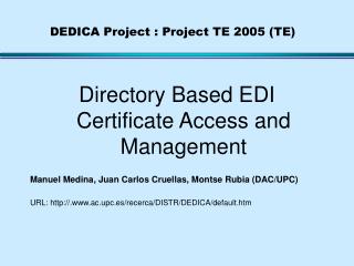 DEDICA Project : Project TE 2005 (TE)