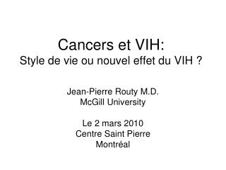 Cancers et VIH: Style de vie ou nouvel effet du VIH ?