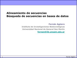 Alineamiento de secuencias Búsqueda de secuencias en bases de datos