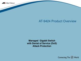 AT-9424 Product Overview