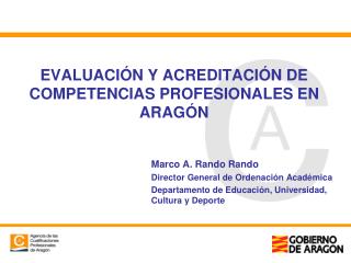EVALUACIÓN Y ACREDITACIÓN DE COMPETENCIAS PROFESIONALES EN ARAGÓN