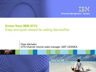 Know-Your-IBM (KYI) Easy and quick reward for selling ServicePac