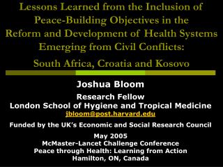 Joshua Bloom Research Fellow London School of Hygiene and Tropical Medicine