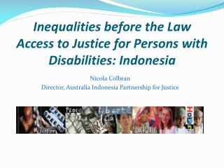 Inequalities before the Law Access to Justice for Persons with Disabilities: Indonesia