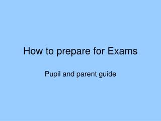 How to prepare for Exams