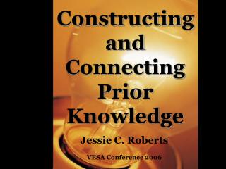 Constructing and Connecting Prior Knowledge