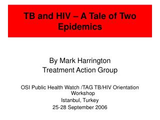 TB and HIV – A Tale of Two Epidemics