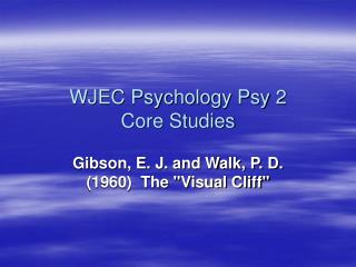 WJEC Psychology Psy 2 Core Studies