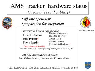 AMS tracker hardware status (mechanics and cabling)