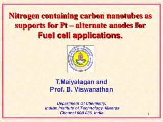 T.Maiyalagan and Prof. B. Viswanathan Department of Chemistry,