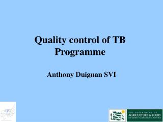 Quality control of TB Programme