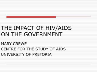 THE IMPACT OF HIV/AIDS ON THE GOVERNMENT