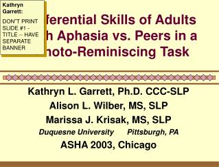 Referential Skills of Adults with Aphasia vs. Peers in a Photo-Reminiscing Task