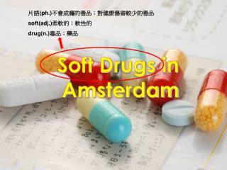 Soft Drugs in Amsterdam