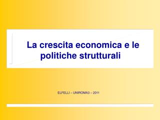 La crescita economica e le politiche strutturali