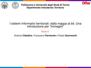 Politecnico e Università degli Studi di Torino Dipartimento Interateneo Territorio