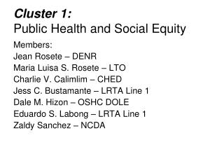 Cluster 1: Public Health and Social Equity