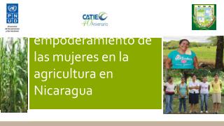 Una aproximación a la medición del empoderamiento de las mujeres en la agricultura en Nicaragua