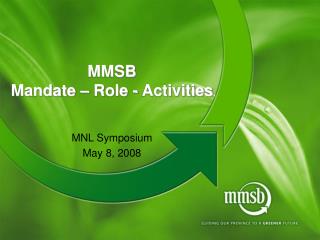 MMSB Mandate – Role - Activities