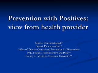 Prevention with Positives: view from health provider