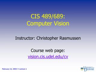 CIS 489/689: Computer Vision