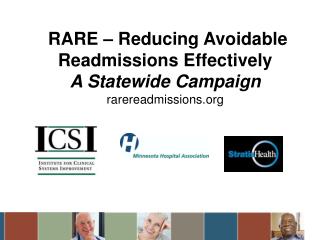 RARE – Reducing Avoidable Readmissions Effectively A Statewide Campaign rarereadmissions