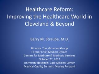 Healthcare Reform: Improving the Healthcare World in Cleveland &amp; Beyond
