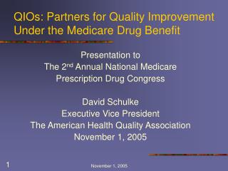 QIOs: Partners for Quality Improvement Under the Medicare Drug Benefit