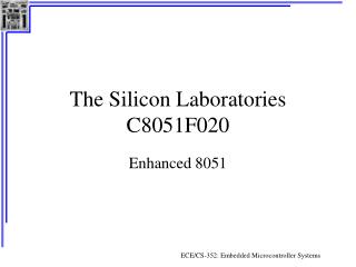 The Silicon Laboratories C8051F020