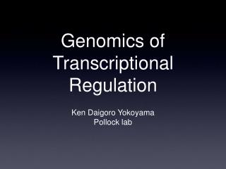 Genomics of Transcriptional Regulation