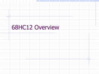 68HC12 Overview