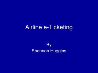 Airline e-Ticketing