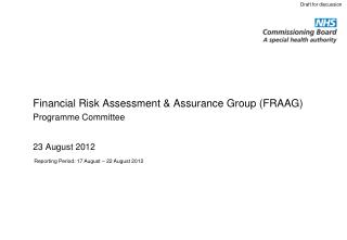 Financial Risk Assessment &amp; Assurance Group (FRAAG)