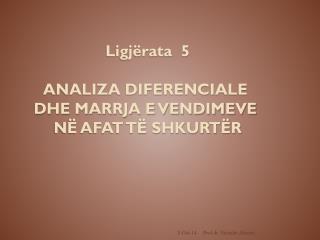 Ligjërata 5 ANALIZA DIFERENCIALE DHE MARRJA E VENDIMEVE NË AFAT TË SHKURTËR