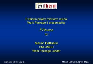 Evitherm project mid-term review Work Package 6 presented by F.Pavese for Mauro Battuello CNR-IMGC
