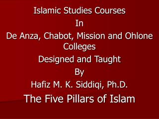 Islamic Studies Courses In De Anza, Chabot, Mission and Ohlone Colleges Designed and Taught By