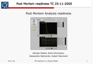 Post Mortem readiness TC 25-11-2005