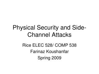 Physical Security and Side-Channel Attacks