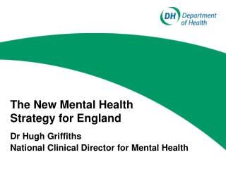 The New Mental Health Strategy for England