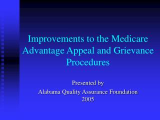Improvements to the Medicare Advantage Appeal and Grievance Procedures
