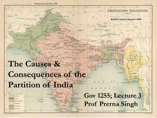 The Causes &amp; Consequences of the Partition of India