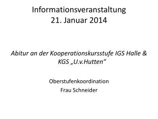 Informationsveranstaltung 21. Januar 2014