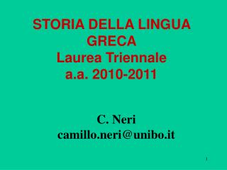 STORIA DELLA LINGUA GRECA Laurea Triennale a.a. 2010-2011