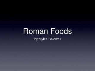 Roman Foods